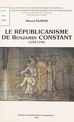 Télécharger le livre :  Le Républicanisme de Benjamin Constant (1792-1799)