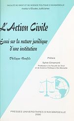 Télécharger le livre :  L'action civile : essai sur la nature juridique d'une institution