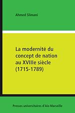 Télécharger le livre :  La modernité du concept de nation au XVIIIe siècle (1715-1789)