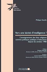Télécharger le livre :  Vers une laïcité d'intelligence ?