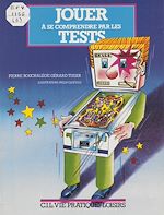 Télécharger le livre :  Jouer à se comprendre par les tests