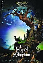 Télécharger le livre :  La Forêt d'Arborium. Ravenwood, tome 1