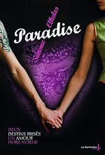 Download this eBook Deux destins brisés, un amour hors norme . Paradise, tome 1