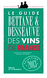 Télécharger le livre :  Le Guide Bettane et Desseauve des vins de France. Sélection 2013