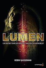 Télécharger le livre :  Lumen. Un secret enfoui depuis cinq siècles ressurgit