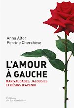 Télécharger le livre :  L'Amour à gauche. Marivaudages, jalousies et désirs d'avenir