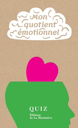 Téléchargez le livre :  Mon quotient émotionnel. Quiz