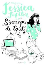 Download this eBook Jessica Jupiter s'occupe de tout. Jessica Jupiter, tome 2