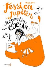 Download this eBook Jessica Jupiter reporter du coeur. Jessica Jupiter, tome 3