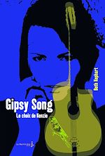 Télécharger le livre :  Gipsy Song. Le choix de Kenzie