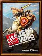 Télécharger le livre :  Jeu vidéo l'expo. Entrons dans une nouvelle ère culturelle