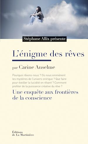 Téléchargez le livre :  L'Enigme des rêves. Une enquête aux frontières de la conscience