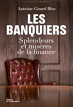 Télécharger le livre :  Les Banquiers. Splendeurs et misères de la finance