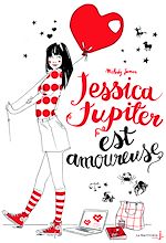 Download this eBook Jessica Jupiter est amoureuse. Jessica Jupiter, tome 4