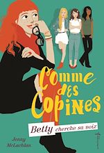 Télécharger le livre :  Betty cherche sa voix. Comme des copines, tome 2