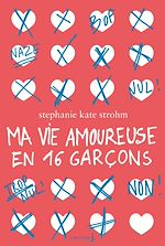 Télécharger le livre :  Ma vie amoureuse en 16 garçons