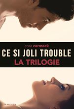 Download this eBook La Trilogie, Ce si joli trouble