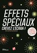 Télécharger le livre :  Effets spéciaux, crevez l'écran !