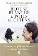 Télécharger le livre :  Blouse blanche et poils de chiens
