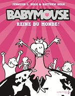Télécharger le livre :  Babymouse - tome 1 Reine du monde !