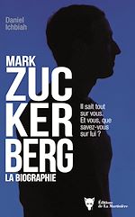 Télécharger le livre :  Mark Zuckerberg - La biographie
