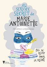 Télécharger le livre :  Pas de répit pour la Reine - Au service secret de Marie-Antoinette