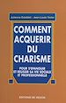 Télécharger le livre :  Comment acquérir du charisme