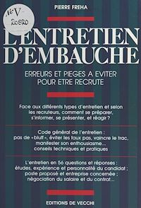 Téléchargez le livre :  L'entretien d'embauche : erreurs et pièges à éviter pour être recruté