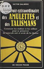 Télécharger le livre :  Le Pouvoir extraordinaire des amulettes et des talismans