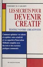 Télécharger le livre :  Les Secrets pour devenir créatif