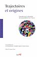 Télécharger le livre :  Trajectoires et origines