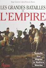 Télécharger le livre :  Les Grandes Batailles de l'Empire