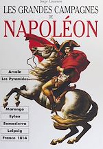 Télécharger le livre :  Les grandes campagnes de Napoléon
