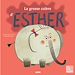 Télécharger le livre :  La grosse colère d'Esther
