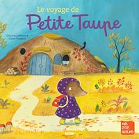 Télécharger le livre : Le voyage de Petite Taupe