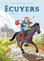 Télécharger le livre :  Ecuyers Tome 1 - La belle saison