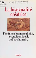 Télécharger le livre :  La bisexualité créatrice