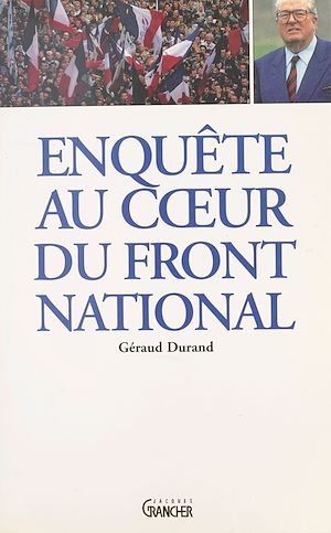 Téléchargez le livre :  Enquête au cœur du Front national