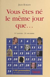 Téléchargez le livre :  Vous êtes né(e) le même jour que...