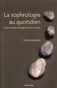 Téléchargez le livre :  La sophrologie au quotidien
