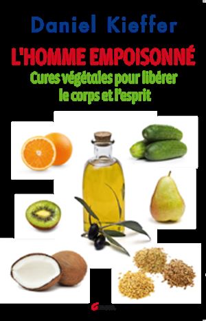 Téléchargez le livre :  L'homme empoisonné - Cures végétales pour libérer le corps et l'esprit