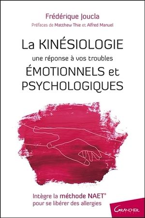 Téléchargez le livre :  La Kinésiologie - Une réponse à vos troubles émotionnels et psychologiques