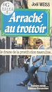 Télécharger le livre :  Arraché au trottoir : Le Drame de la prostitution masculine