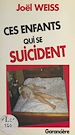 Télécharger le livre :  Ces enfants qui se suicident
