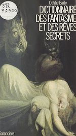 Télécharger le livre :  Dictionnaire des fantasmes et des rêves secrets