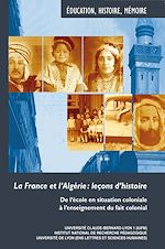 Télécharger le livre :  La France et l’Algérie : leçons d’histoire