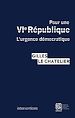 Télécharger le livre :  Pour une VIe République