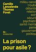 Télécharger le livre :  La prison pour asile ?