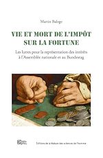 Télécharger le livre :  Vie et mort de l'impôt sur la fortune