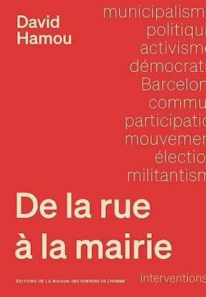 Téléchargez le livre :  De la rue à la mairie